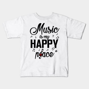 Music is my Happy Place Kids T-Shirt